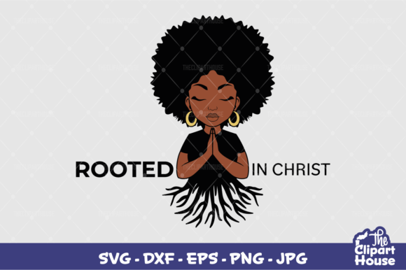 Rooted in Christ Black Woman: Design for Cricut & Silhouette
