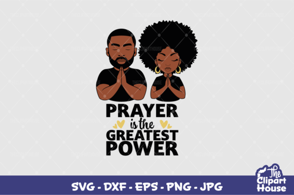 Unlocking the Power of Faith: A Guide to the Prayer is the Greatest Power Group Digital Designs